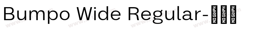 Bumpo Wide Regular字体转换